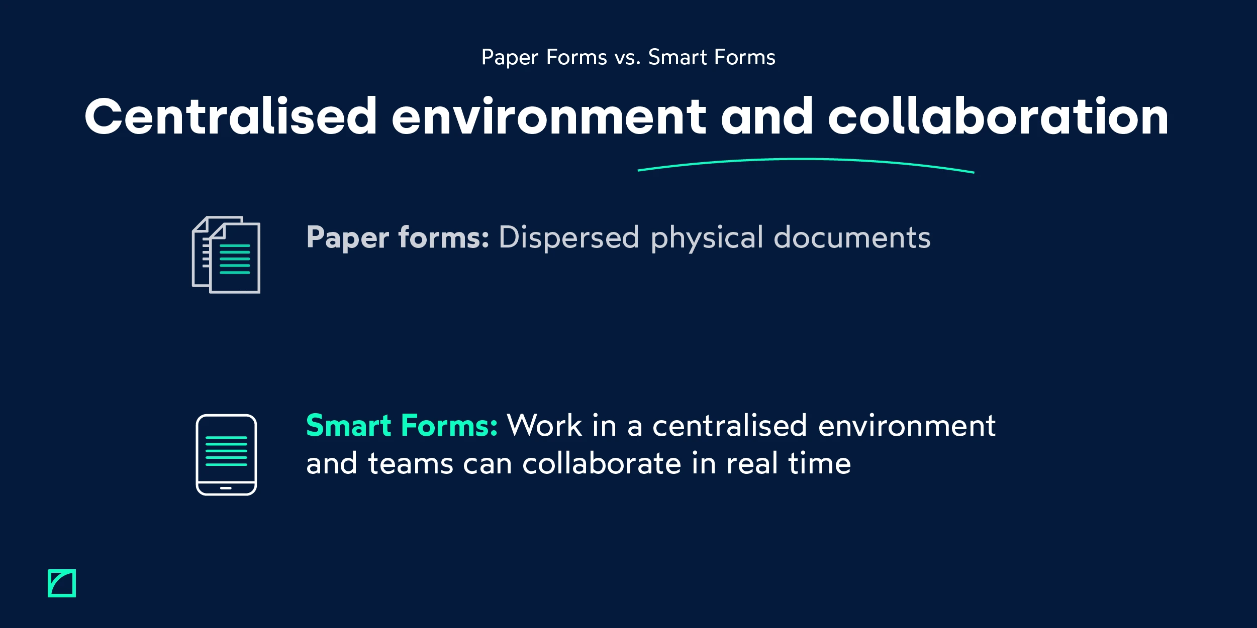 Smart Forms vs. paper forms_centralised environment and collaboration_FIELDEAS