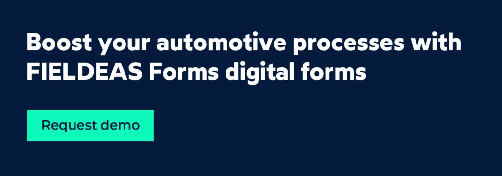 Digitisation of processes in the automotive industry with digital forms_FIELDEAS
