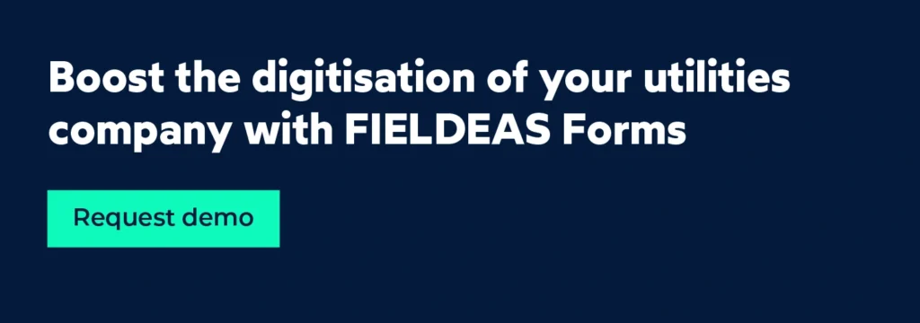 Digital forms in utilities companies_FIELDEAS Forms