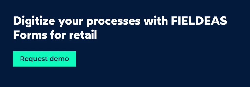 Digital forms for retail_FIELDEAS Forms