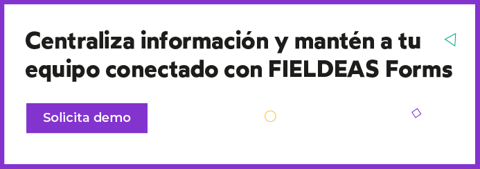 Información centralizada y equipo conectado _FIELDEAS Forms (2)