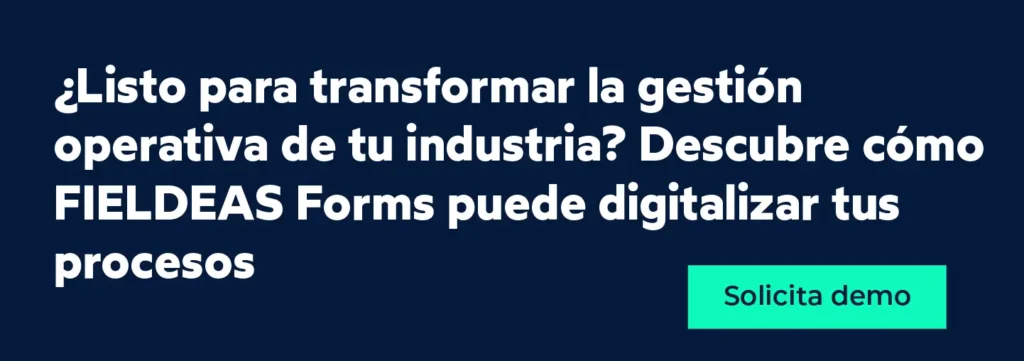 Digitaliza tus procesos industriales_FIELDEAS Forms
