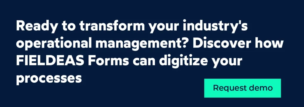 Digitise your industrial processes_FIELDEAS Forms