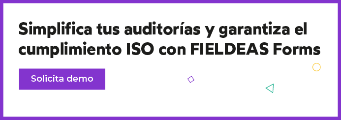Formularios digitales para el cumplimiento de ISO de calidad_FIELDEAS Forms